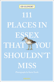 111 Places In Essex That You Should Not