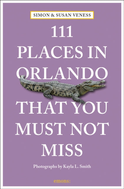 111 Places In Orlando That You Must Not