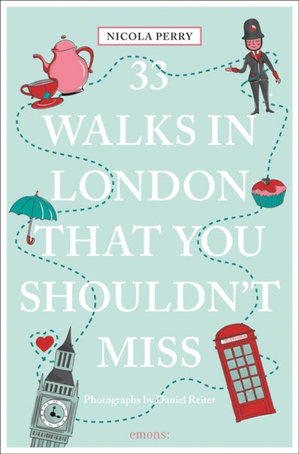 33 Walks In London The You Must Not Mis