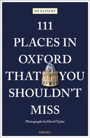 111 Places In Oxford/you Shouldnt Miss