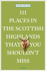 111 Places In The Scottish Highlands