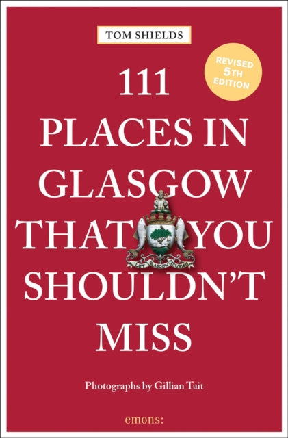 111 Places In Glasgow That You Shouldnt