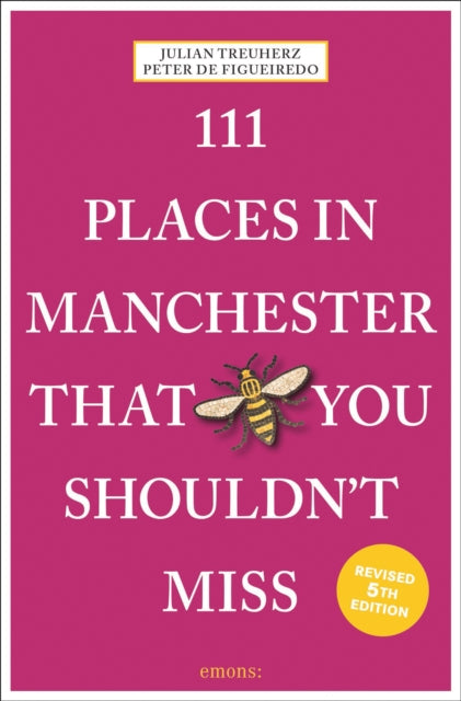 111 Places In Manchester/shouldnt Miss