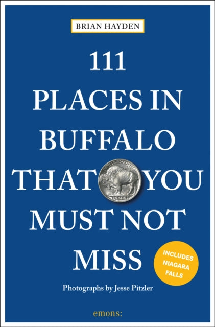 111 Places In Buffalo That You Must Not