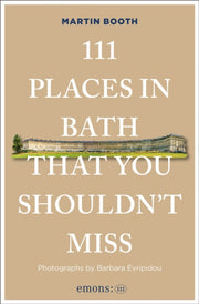 111 Places In Bath That/shouldnt Miss By Booth, Martin
