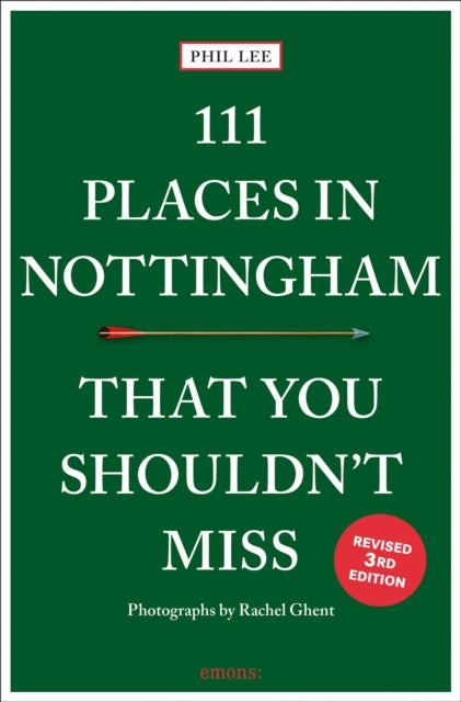 111 Places Nottingham/you Shouldnt Miss