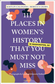 111 Places In Women S History In Washing
