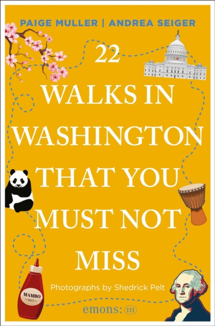 22 Walks In Washington Dc That You Must By Muller, Paige