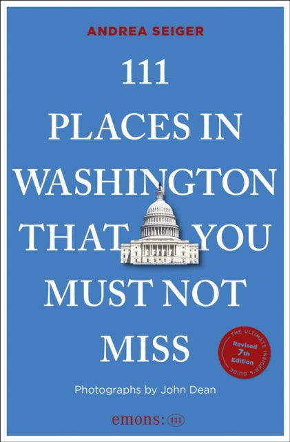111 Places In Washington Dc That You Mus By Seiger, Andrea