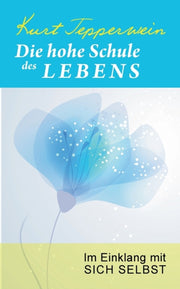 Die Hohe Schule Des Lebens:im Einklang M