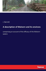 A Description Of Malvern And Its Environ