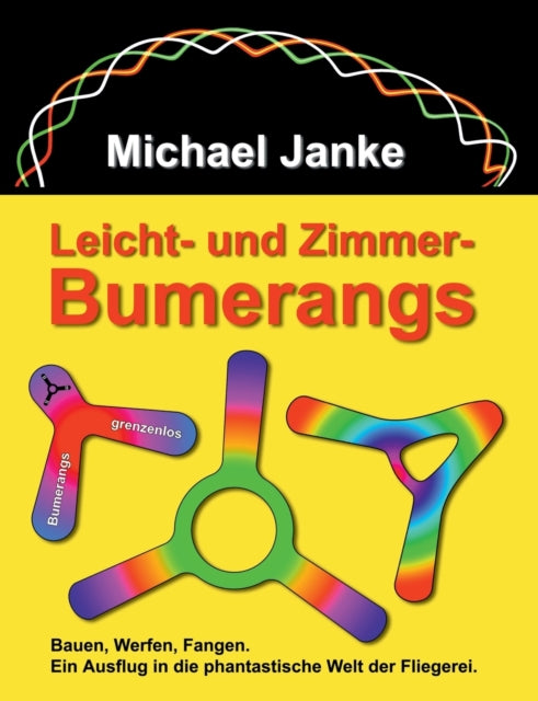 Leicht - Und Zimmer-bumerangs:bauen, Wer