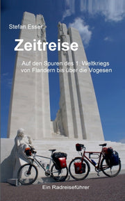 Zeitreise - Auf Den Spuren Des 1. Weltkr