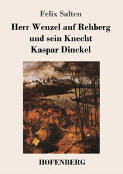 Herr Wenzel Auf Rehberg Und Sein Knecht