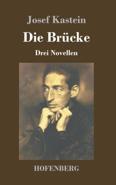 Die Br Cke:drei Novellen