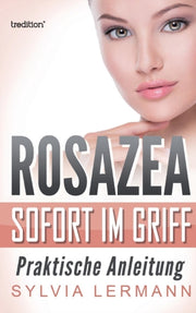 Rosazea Sofort Im Griff:praktische Anlei By Lermann, Sylvia