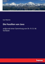 Die Fossilien Von Java :aufgrund Einer S