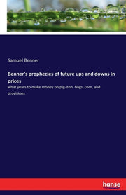 Benner's Prophecies Of Future Ups And Do