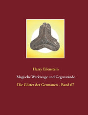 Magische Werkzeuge Und Gegenst Nde:die G By Eilenstein, Harry