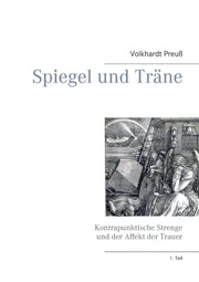 Spiegel Und Tr Ne:kontrapunktische Stren By Preu , Volkhardt