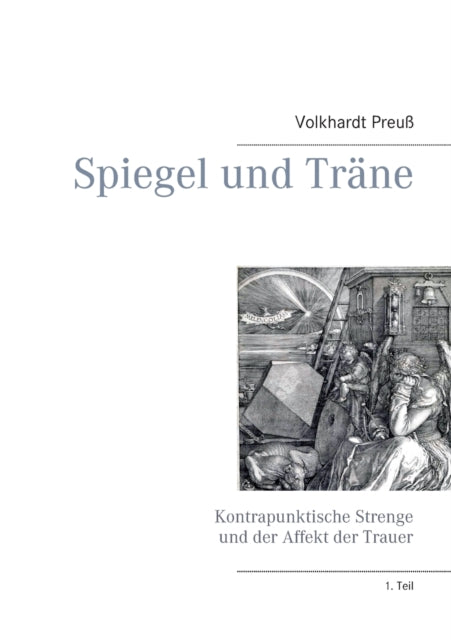 Spiegel Und Tr Ne:kontrapunktische Stren By Preu , Volkhardt