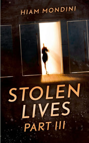 Stolen Lives - Part Iii