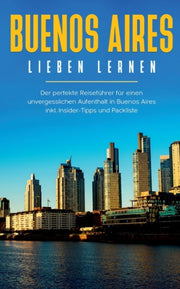 Buenos Aires Lieben Lernen: Der Perfekte