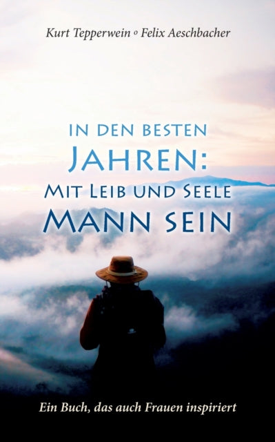 In Den Besten Jahren: Mit Leib Und Seele