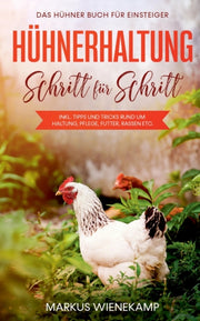 H Hnerhaltung Schritt F R Schritt: Das H By Wienekamp, Markus