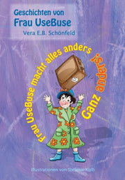 Frau Usebuse Macht Alles Anders:ganz And