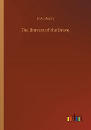 The Bravest Of The Brave