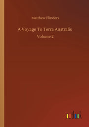 A Voyage To Terra Australis :volume 2