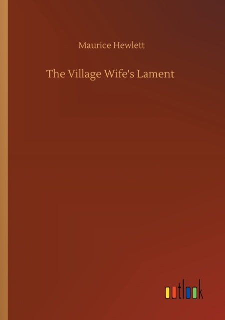 The Village Wife's Lament