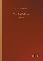 The Devil's Elixir :volume 2