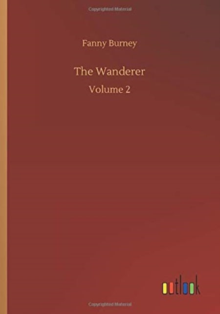 The Wanderer:volume 2