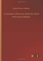A Narrative Of Service With The Third Wi