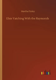 Elsie Yatching With The Raymonds