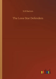 The Lone Star Defenders
