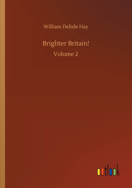 Brighter Britain!:volume 2
