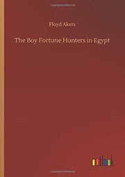 The Boy Fortune Hunters In Egypt