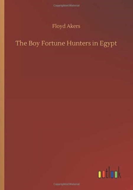 The Boy Fortune Hunters In Egypt