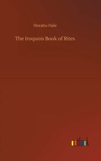 The Iroquois Book Of Rites