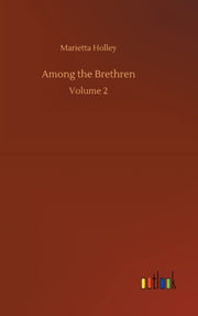 Among The Brethren:volume 2