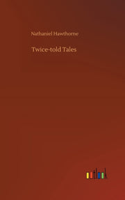 Twice-told Tales