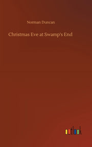 Christmas Eve At Swamp's End