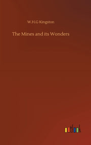 The Mines And Its Wonders