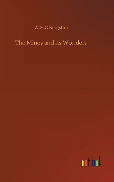 The Mines And Its Wonders