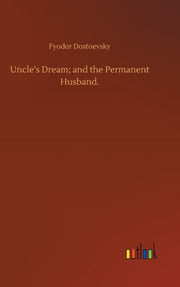 Uncle's Dream  And The Permanent Husband