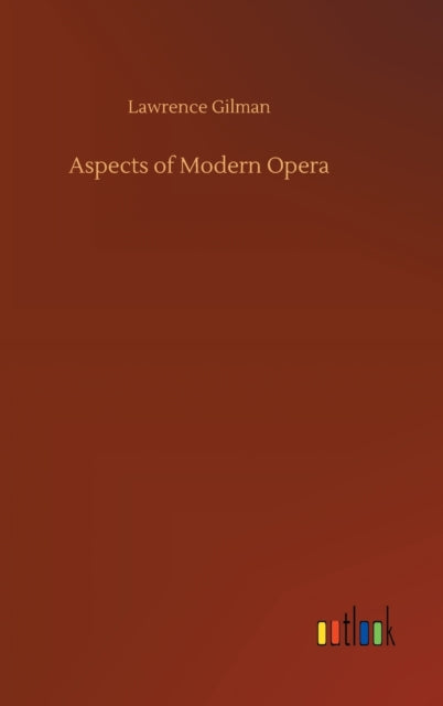 Aspects Of Modern Opera