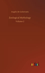 Zoological Mythology:volume 2